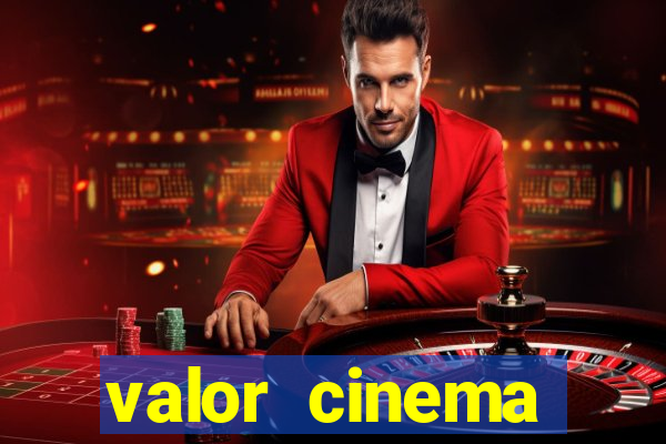 valor cinema shopping paralela